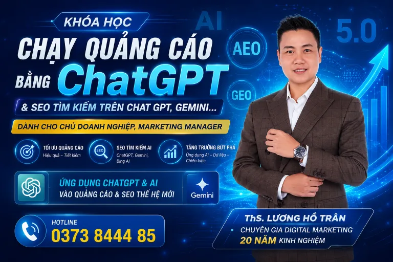 Chạy quảng cáo trên ChatGPT cùng ThS Lương Hồ Trân – Chuyên gia Digital Marketing 20 năm kinh nghiệm