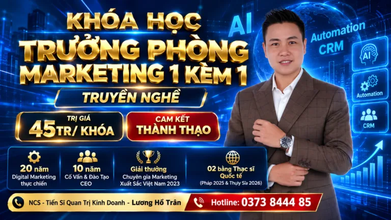 Đào Tạo Trưởng phòng Marketing | NCS Tiến Sĩ Lương Hồ Trân